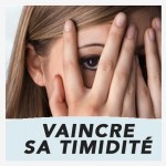 vaincre timidité