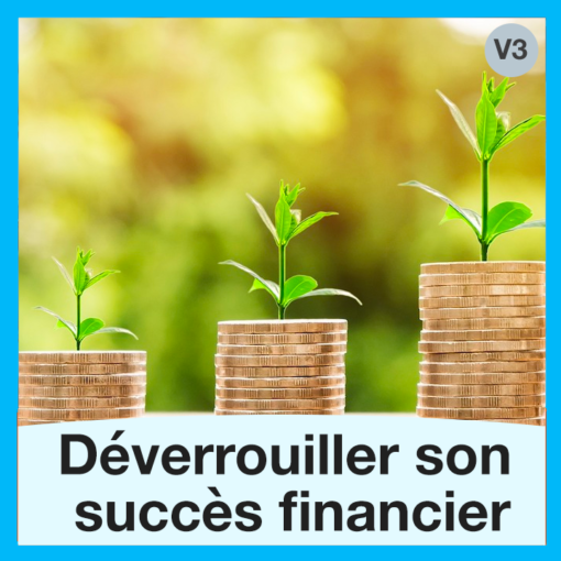 Déverrouiller-son-succès-financier